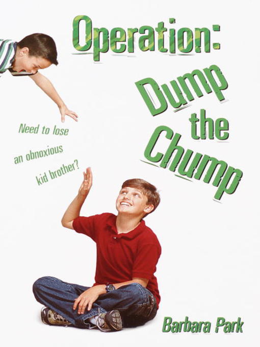 Title details for Operation: Dump the Chump by Barbara Park - Available